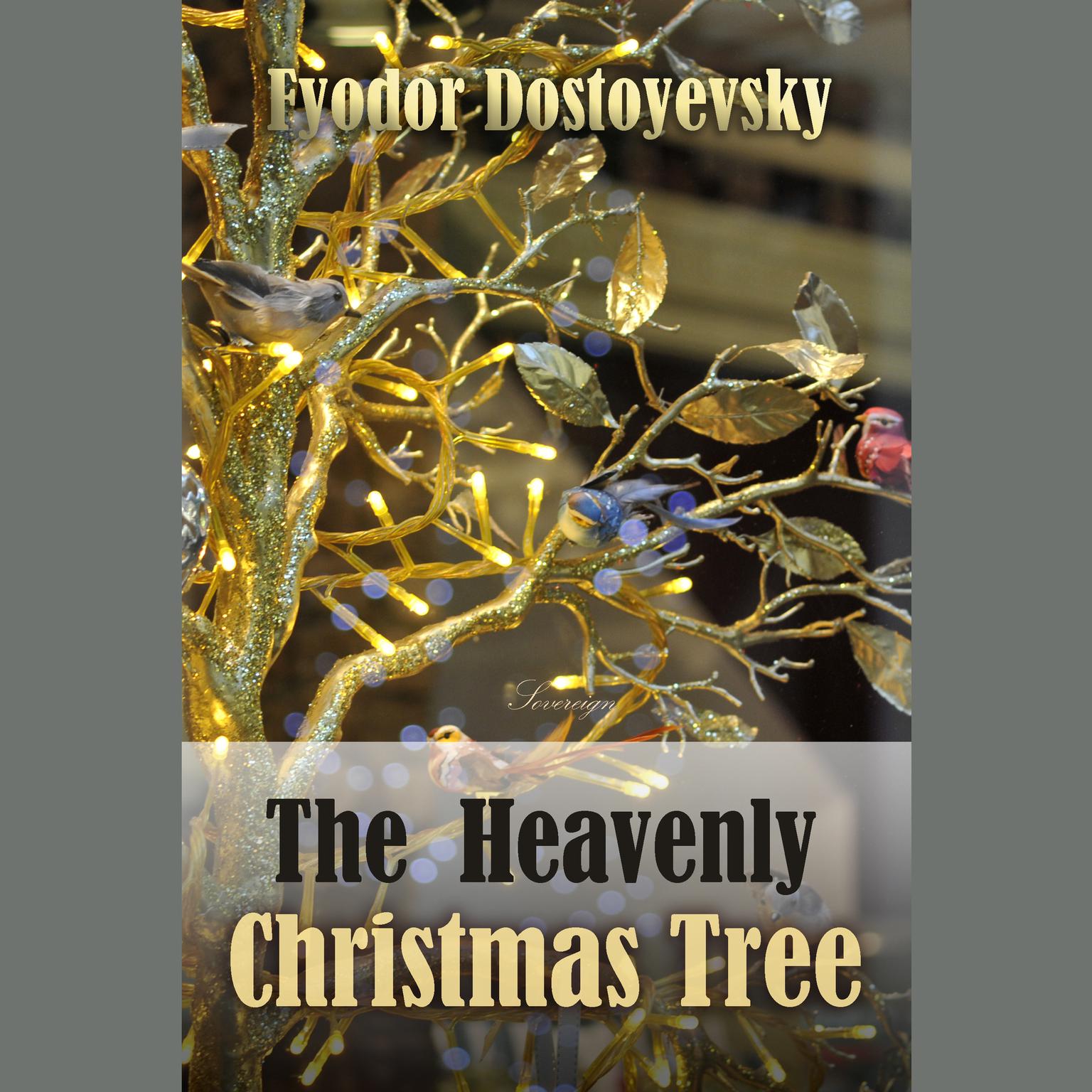 The Heavenly Christmas Tree Audiobook Listen Instantly!
