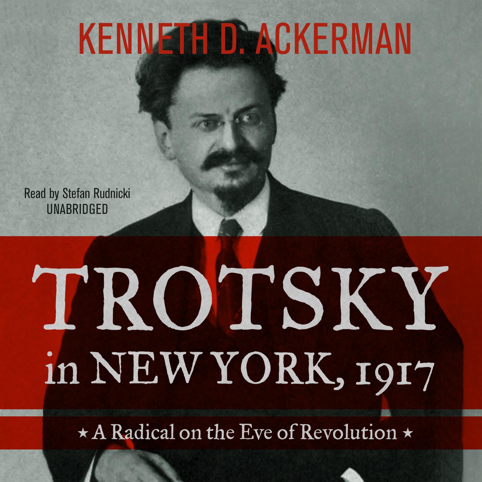 Trotsky in New York, 1917 Audiobook Listen Instantly!