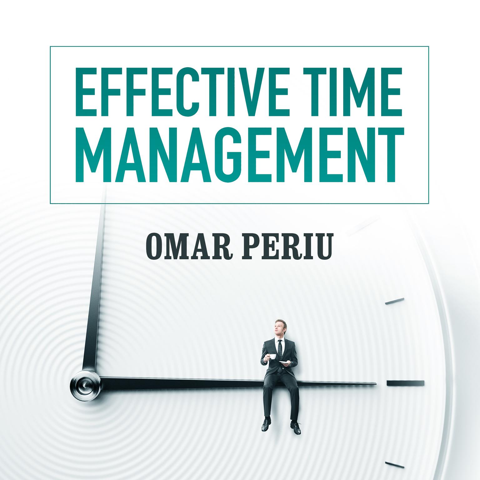 Effective Time Management Audiobook (other) Listen Instantly!