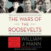 The Ruthless Rise of America's Greatest Political Family (Complete) - William J. Mann