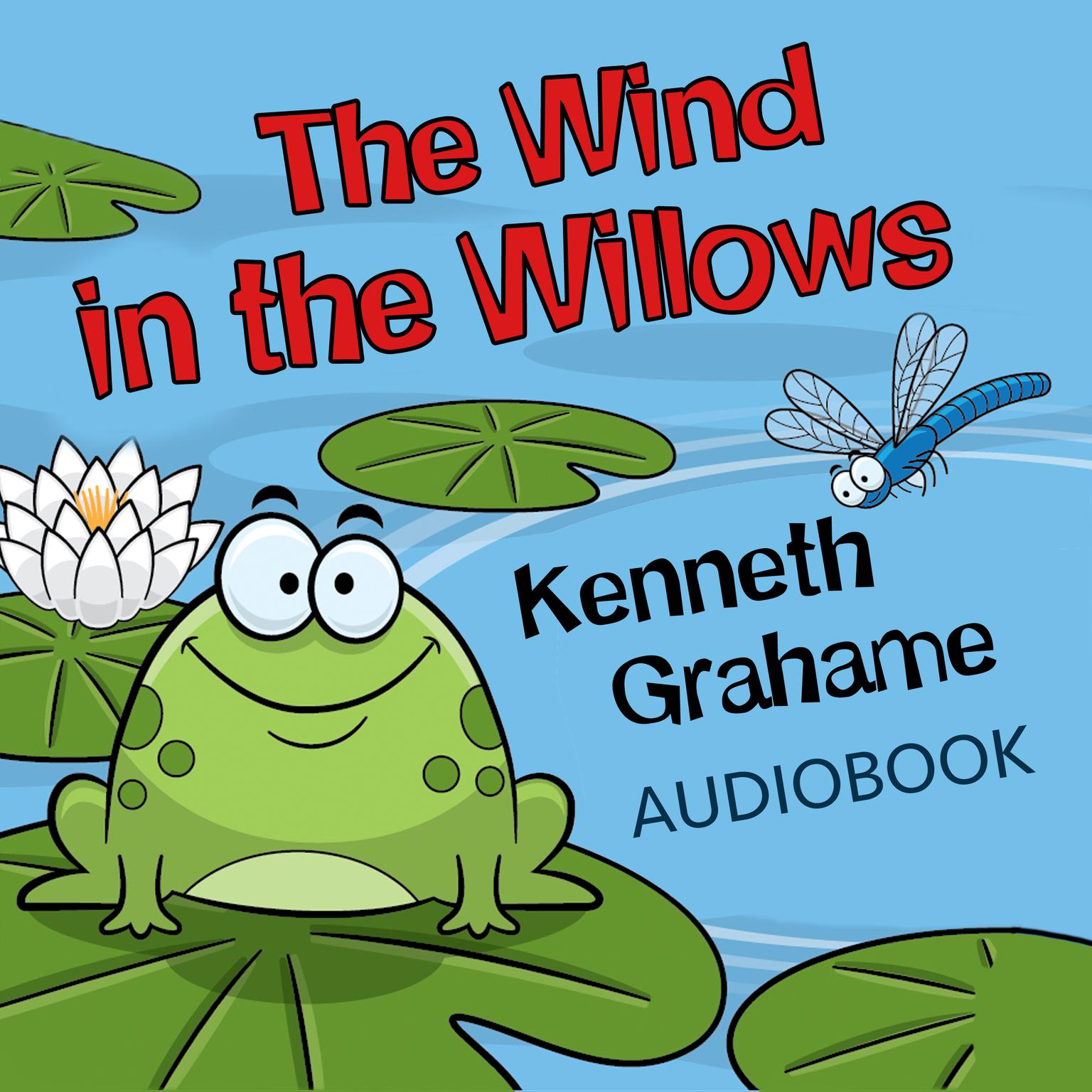 The Wind in the Willows Audiobook by Grahame, read by Rebecca