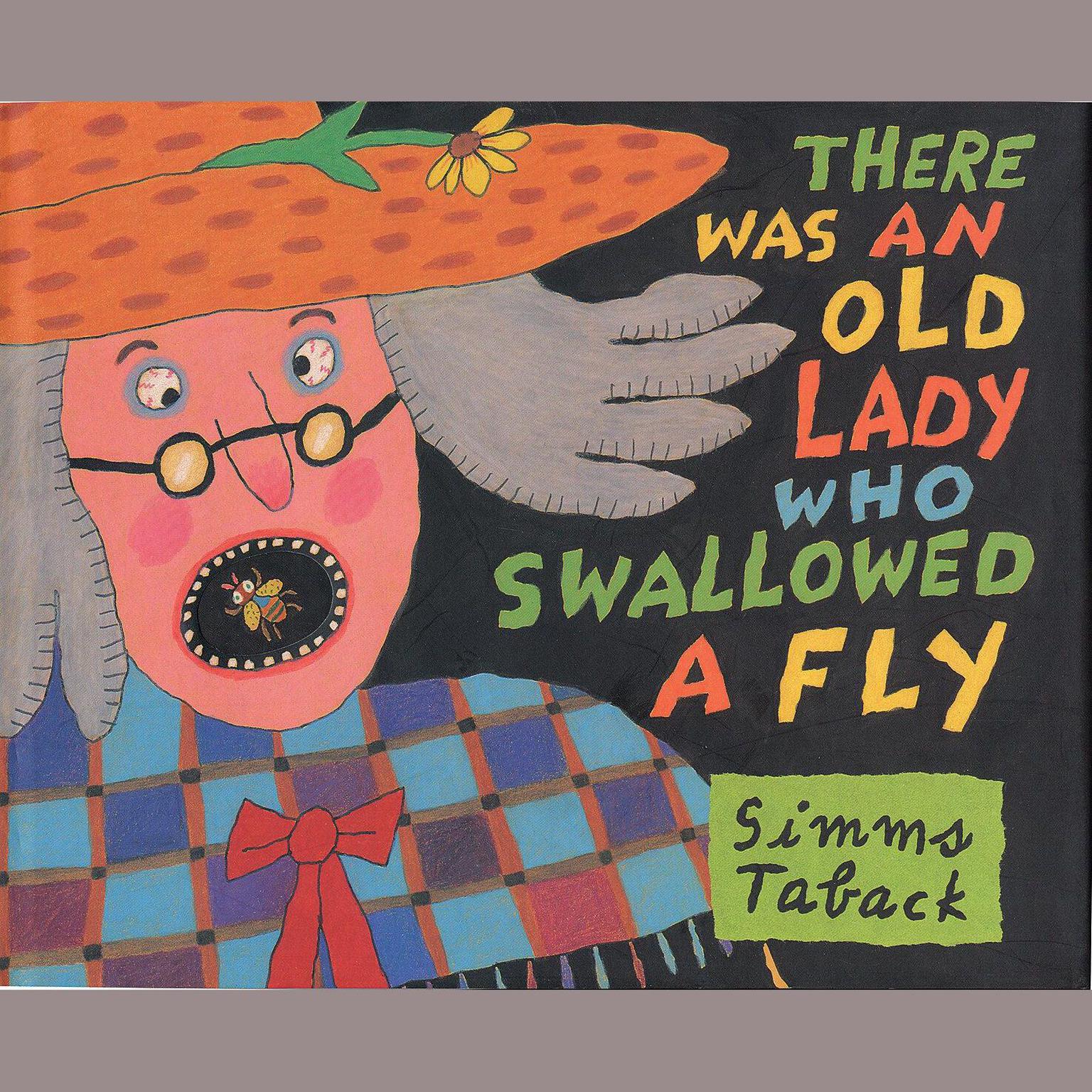 There Was An Old Lady Who Swallowed A Fly Audiobook By Simms Taback