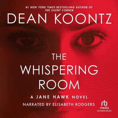 The Whispering Room - Jane Hawk (Book 2) - Dean Koontz