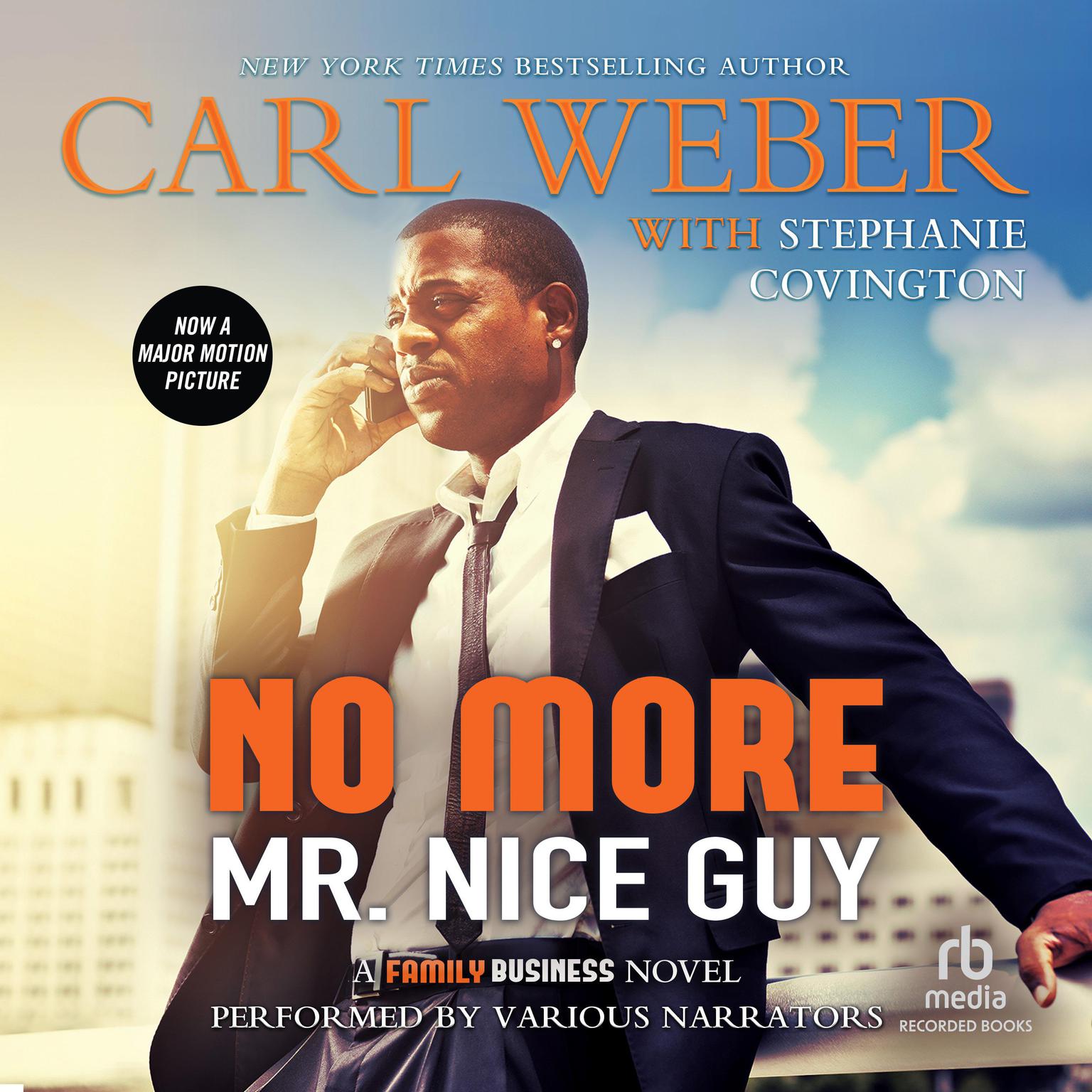 No More Mr Nice Guy Audiobook Download No More Mr. Nice Guy - Audiobook by Carl Weber, read by Kentra Lynn