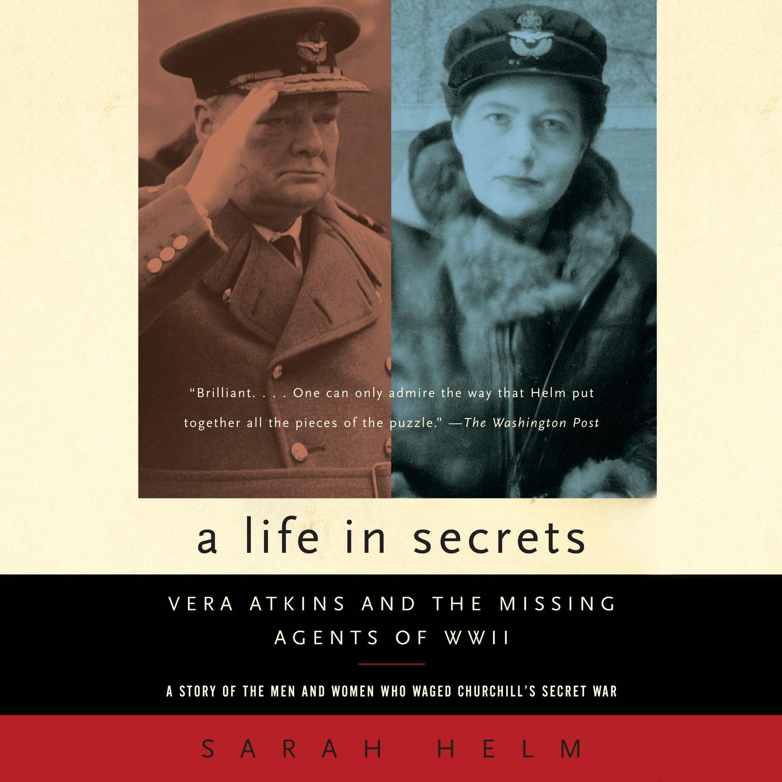 A Life in Secrets: Vera Atkins and the Missing Agents of WWII Audiobook, by