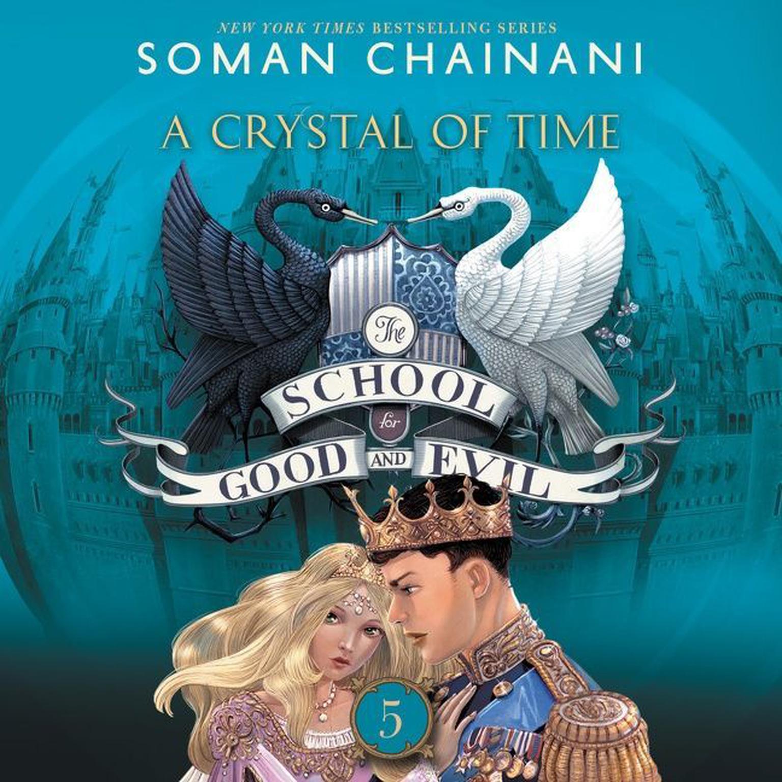 The School For Good And Evil The School for Good and Evil #5: A Crystal of Time - Audiobook | Listen