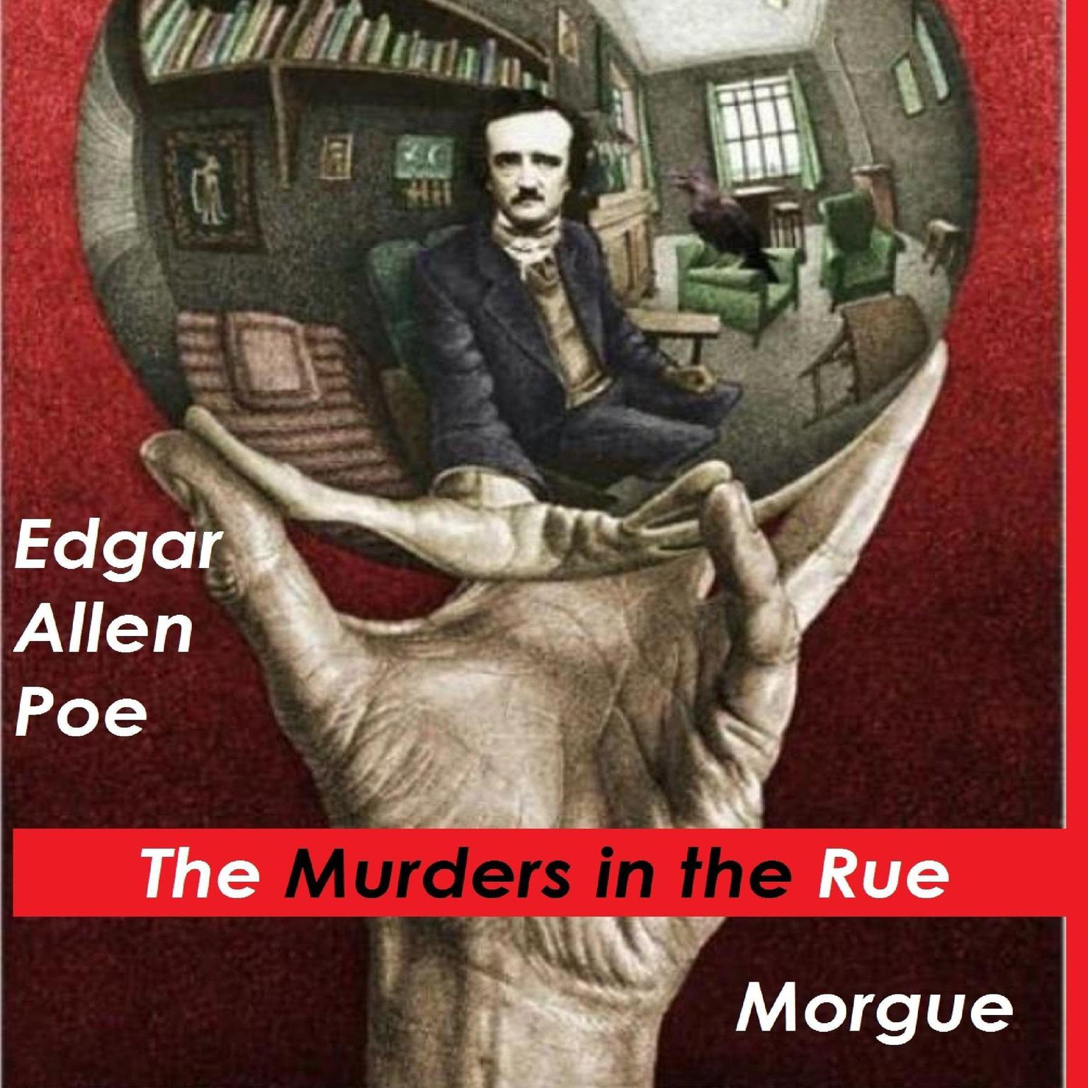 The Murders in the Rue Audiobook by Edgar Allan Poe, read by Ralph Cosham & Others