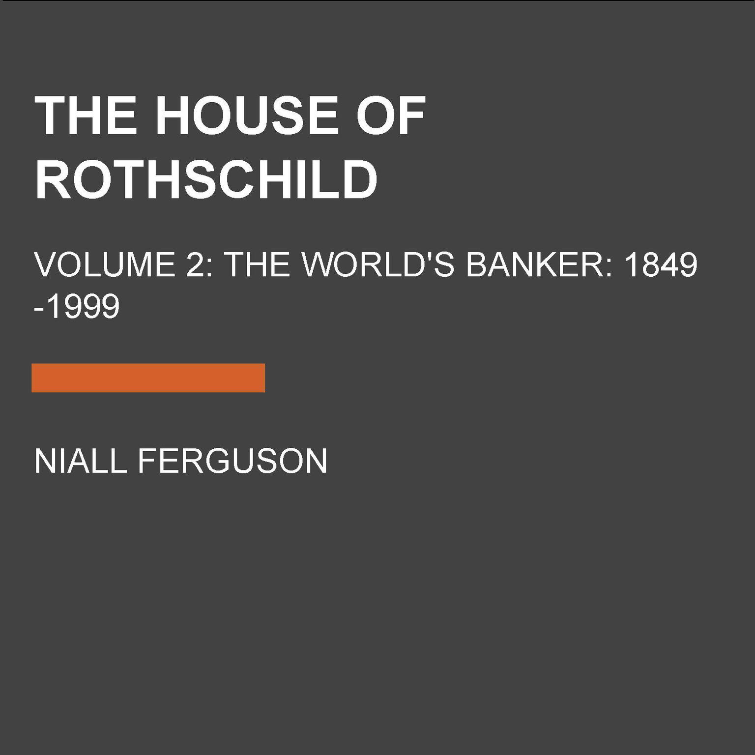 The House of Rothschild Audiobook by Niall Ferguson