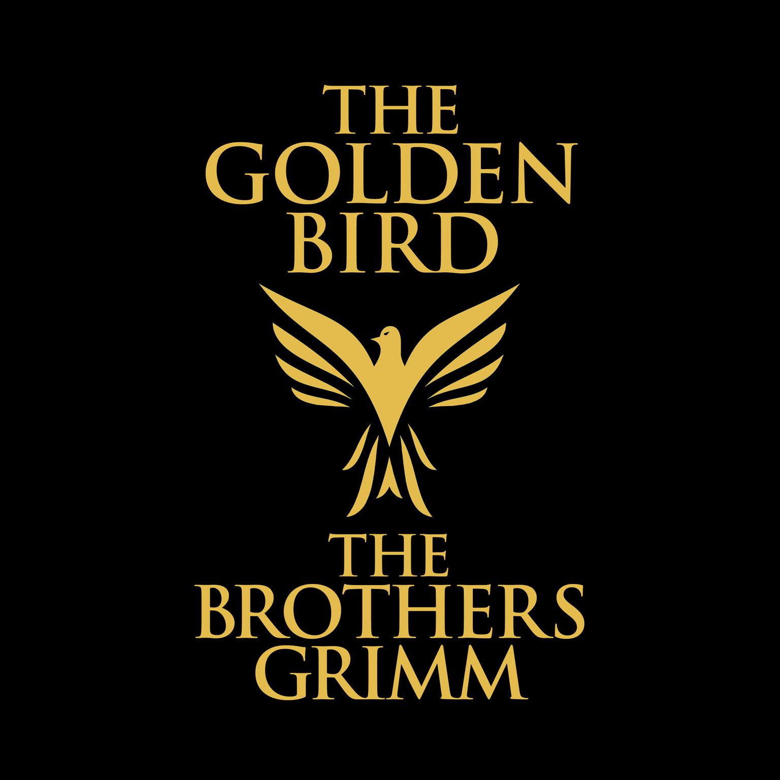 The Golden Bird Audiobook Listen Instantly!