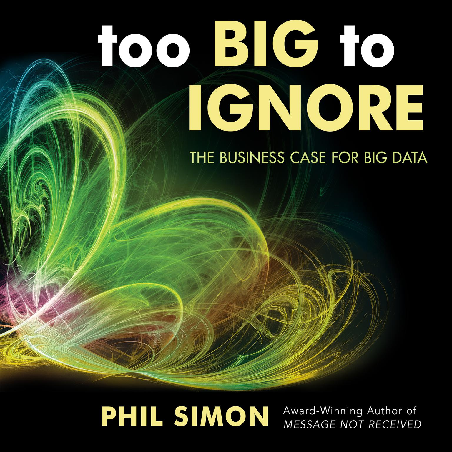 Too Big To Ignore Audiobook Listen Instantly 