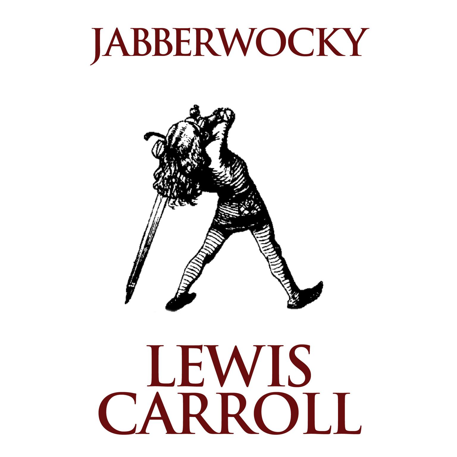 Jabberwocky Audiobook Listen Instantly!