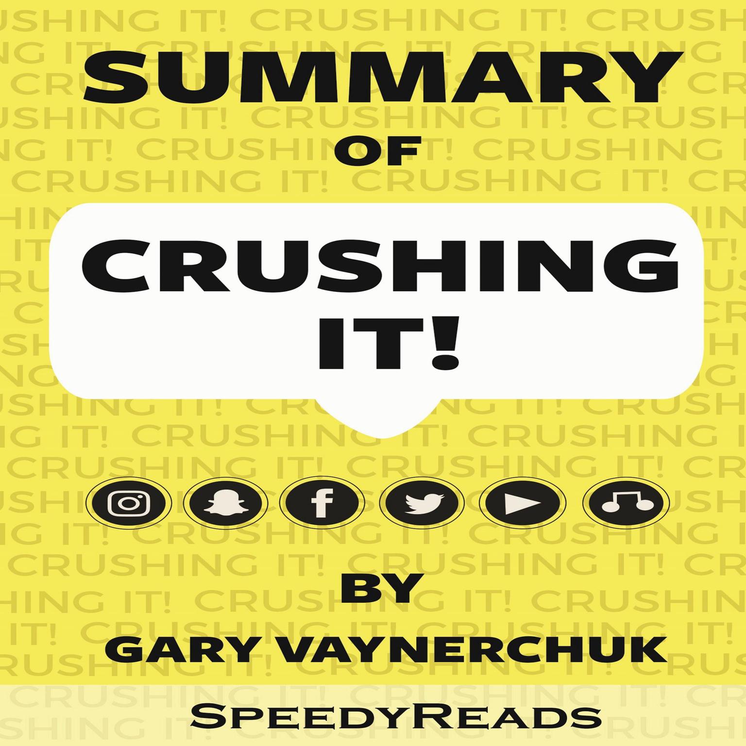 Summary of Crushing It! How Great Entrepreneurs Build Their Business