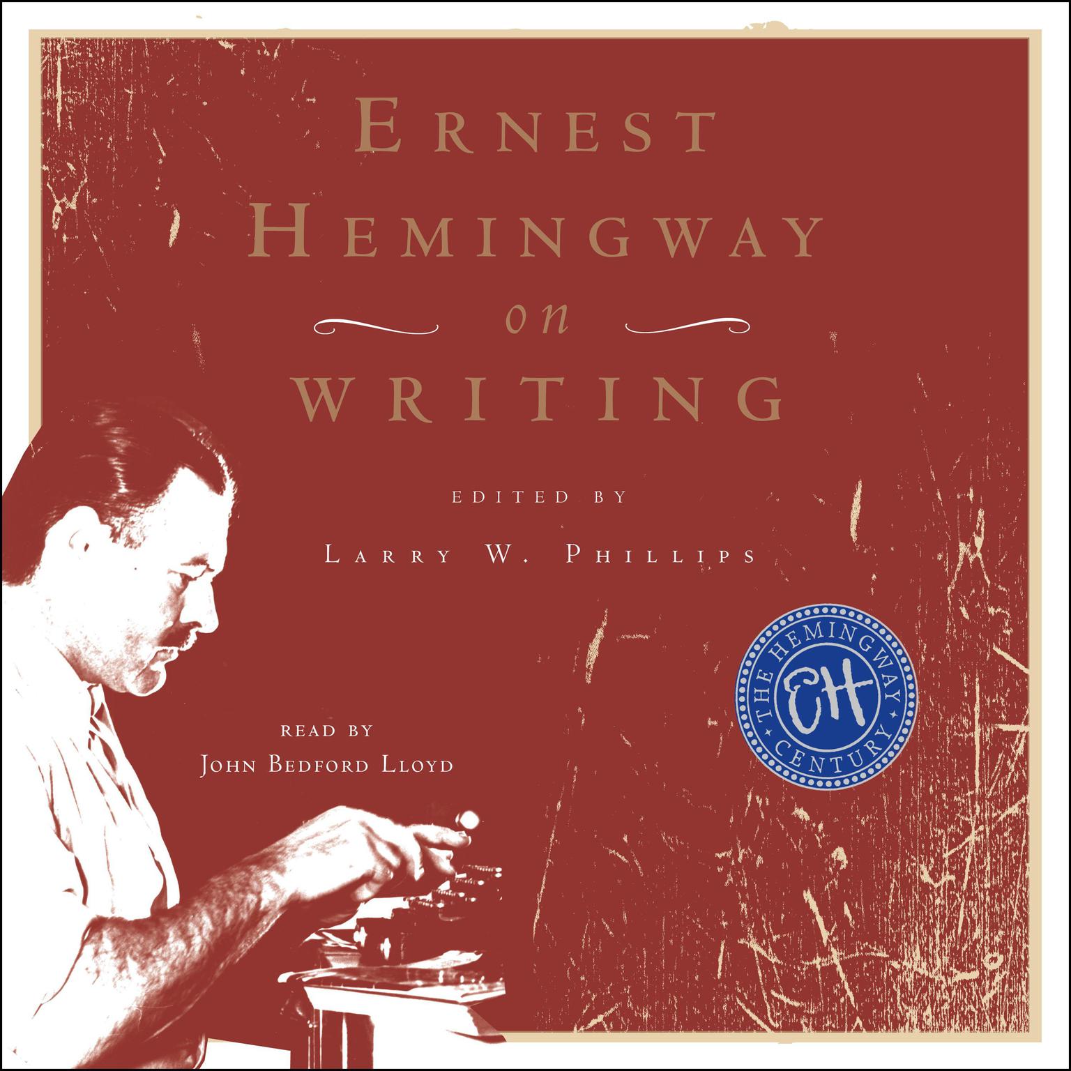 Ernest Hemingway on Writing Audiobook Listen Instantly!