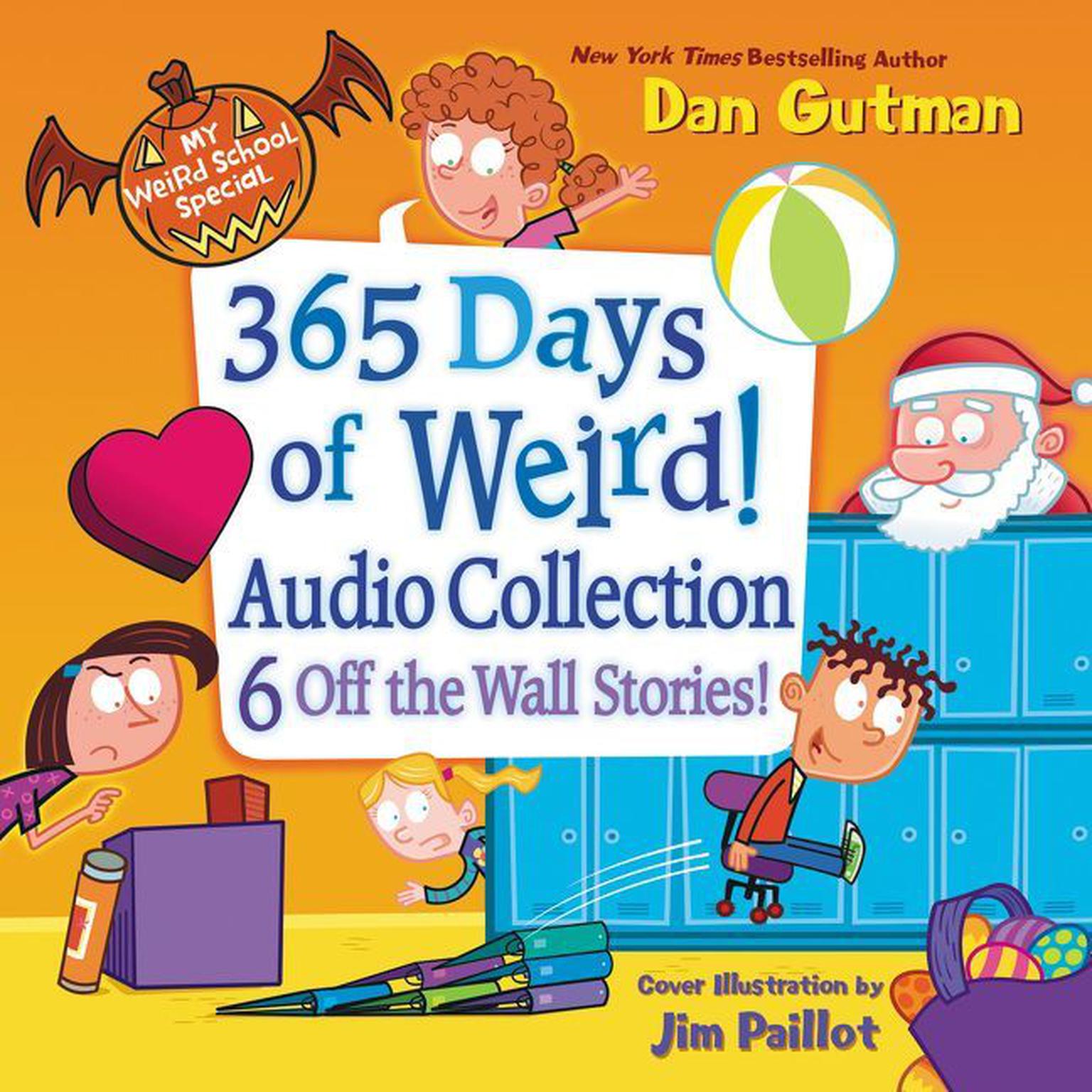 My Weird School Special: 365 Days of Weird! Audio Collection ...