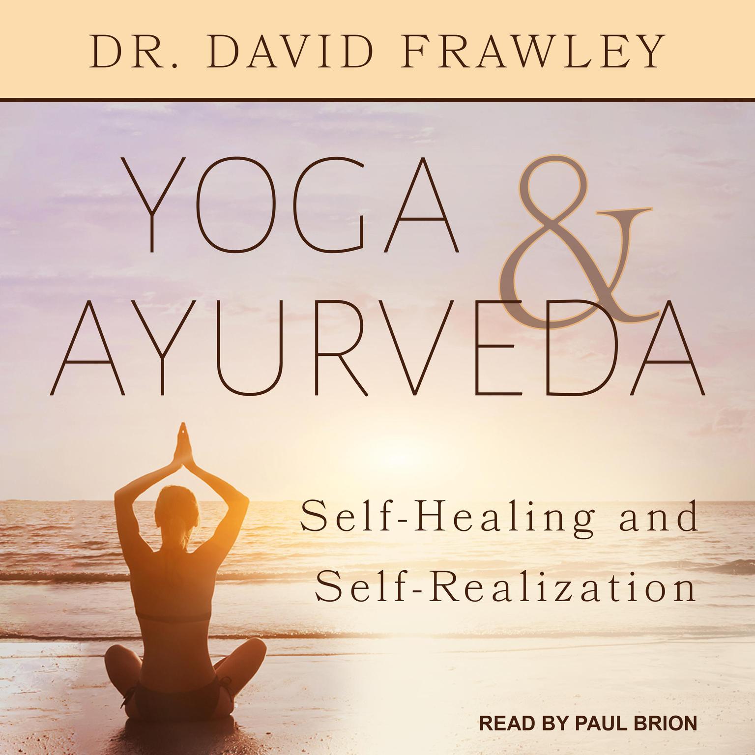 Yoga & Ayurveda Audiobook Listen Instantly!