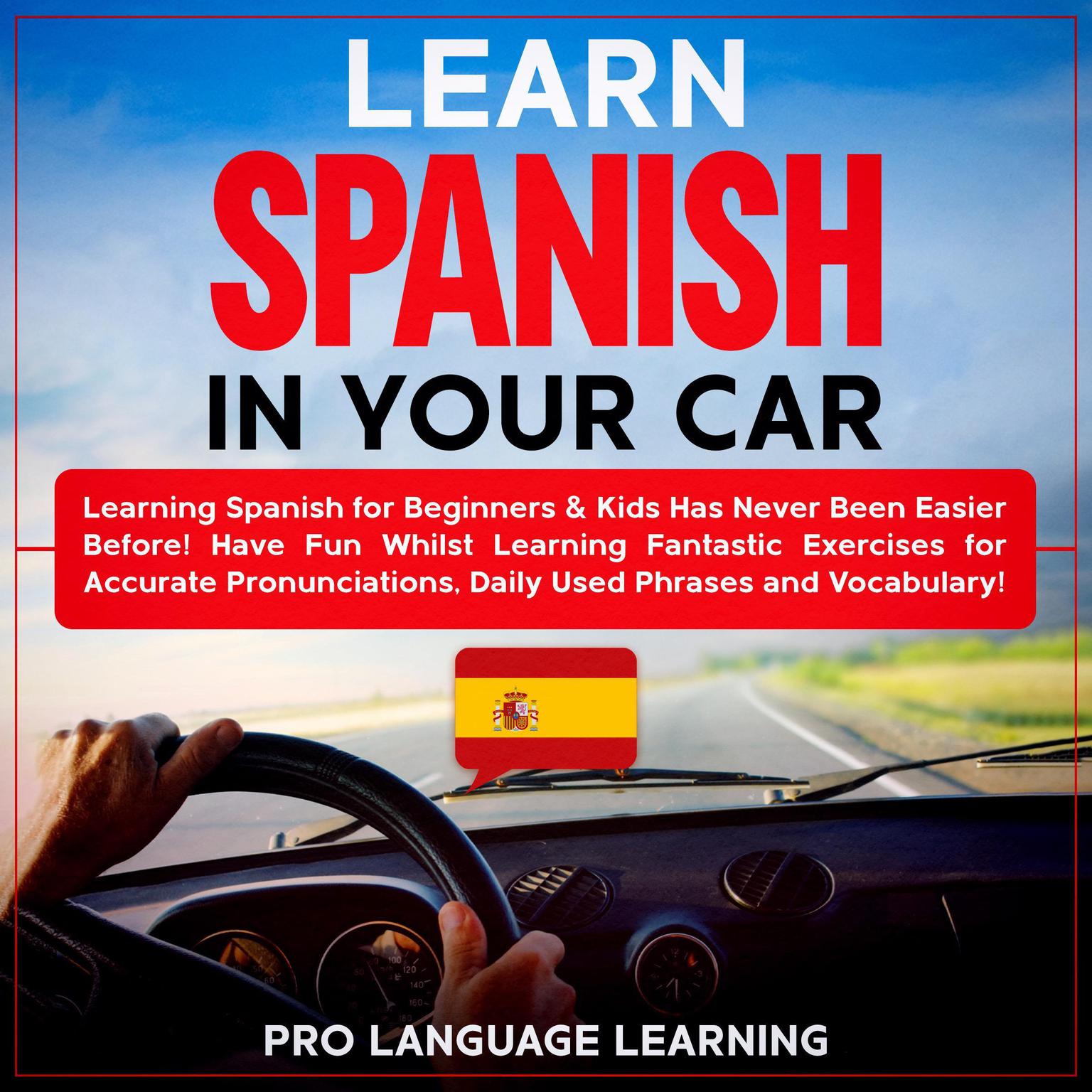 Learn Spanish in Your Car Learning Spanish for Beginners & Kids Has