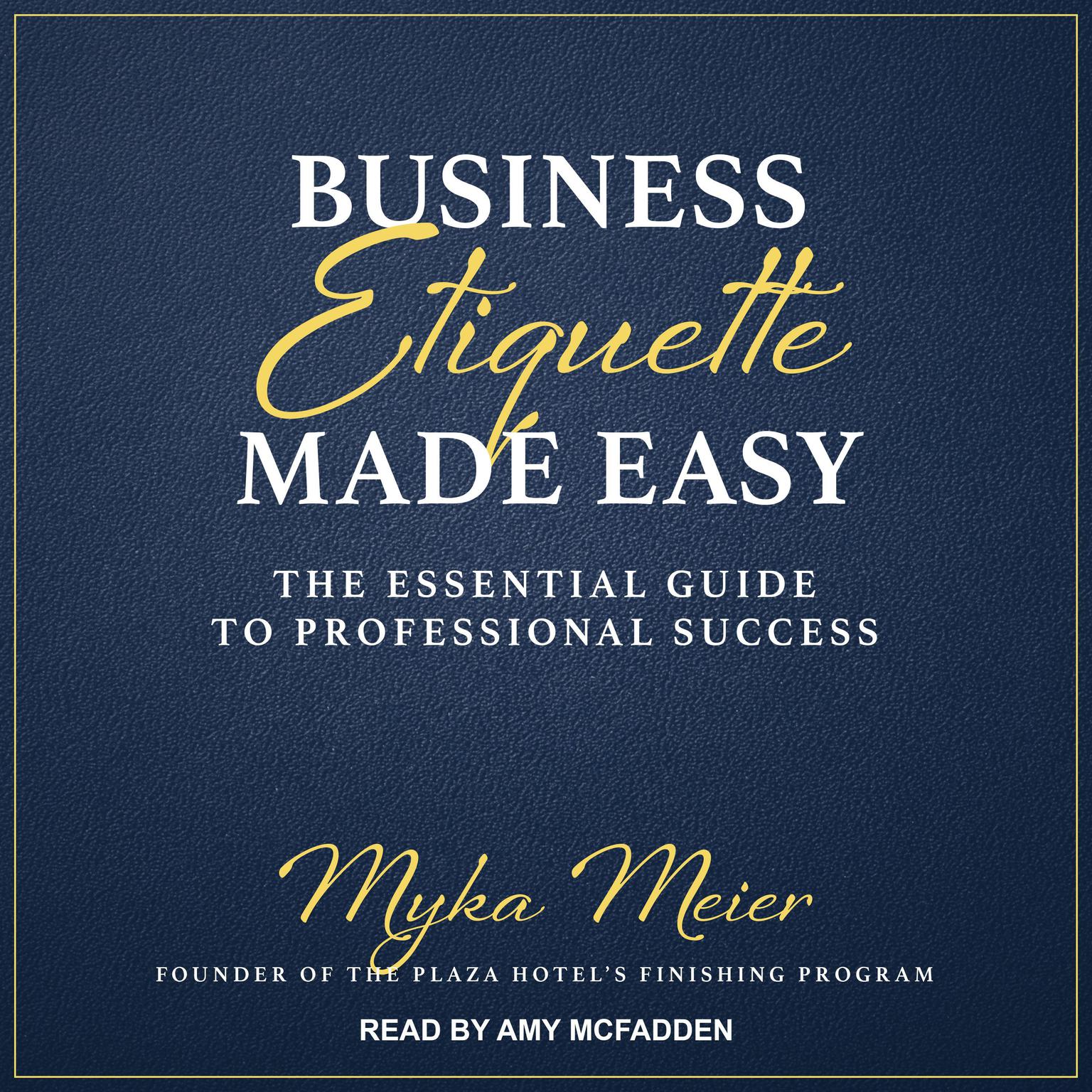 Business Etiquette Made Easy Audiobook Listen Instantly!
