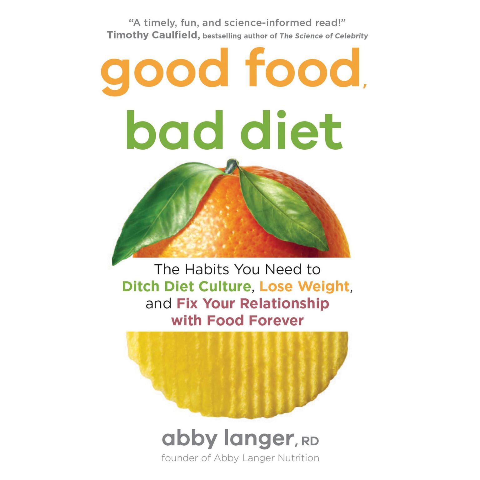 Good Food, Bad Diet Audiobook Listen Instantly!