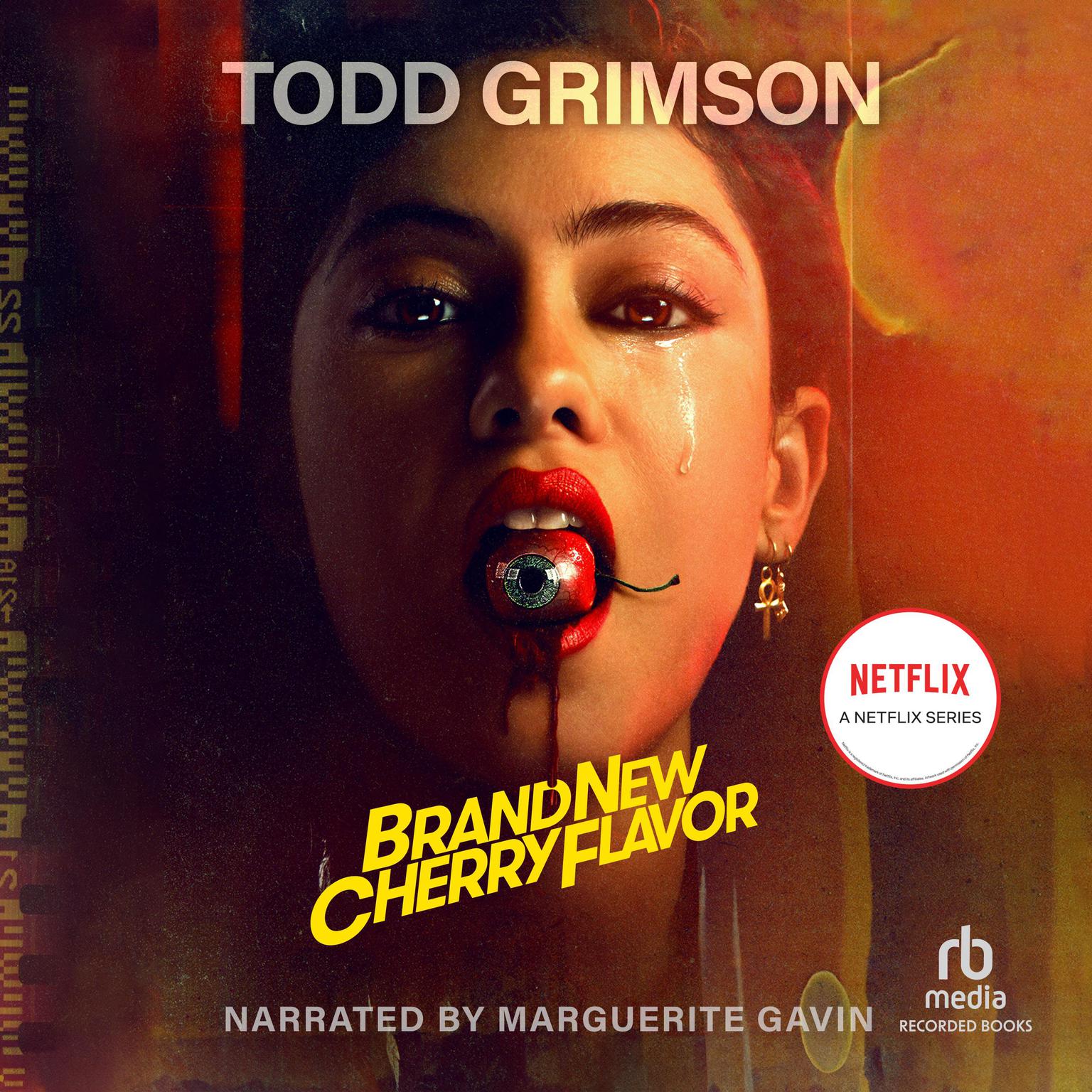 Todd Grimson Brand New Cherry Flavor Brand New Cherry Flavor - Audiobook | Listen Instantly!