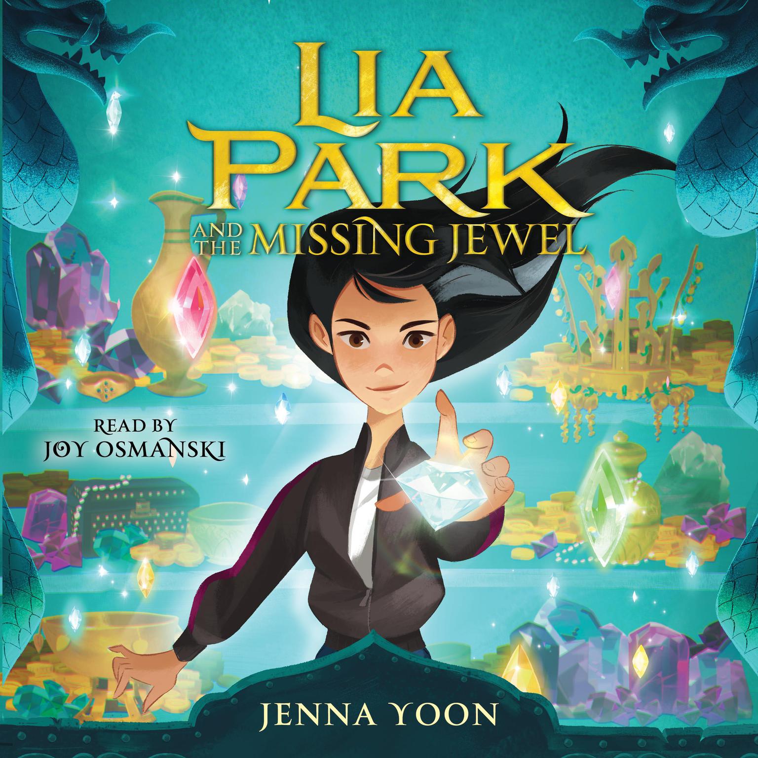 Lia Park and the Missing Jewel Audiobook Listen Instantly!