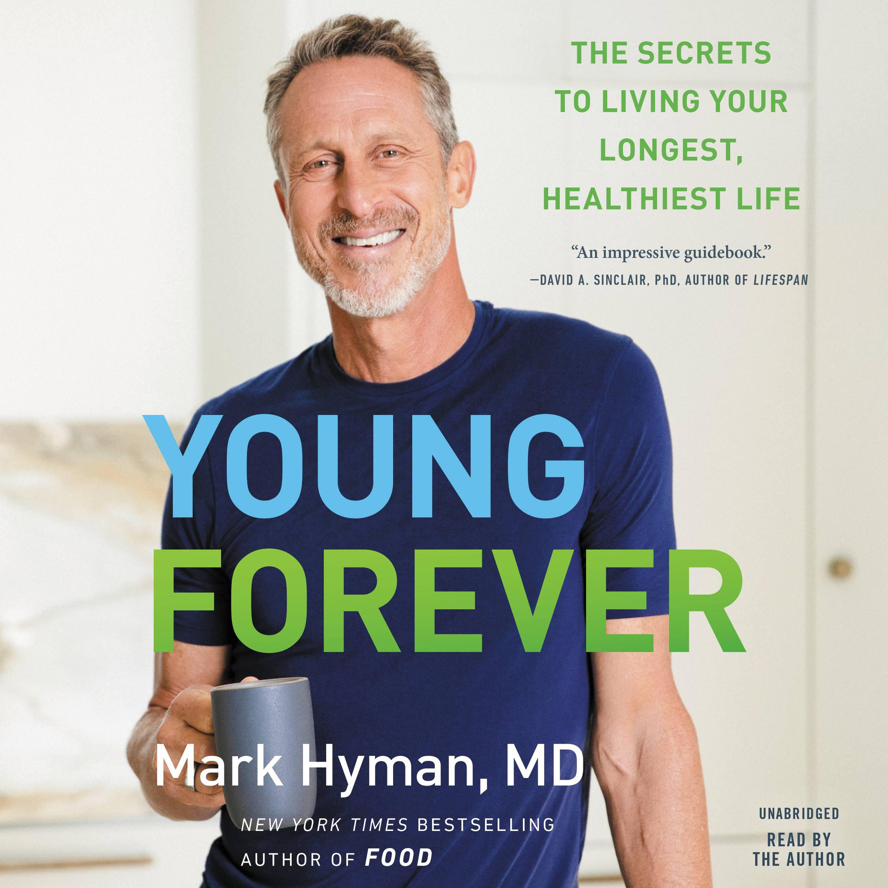Young Forever Audiobook by Mark Hyman &mdash; Love it Guarantee