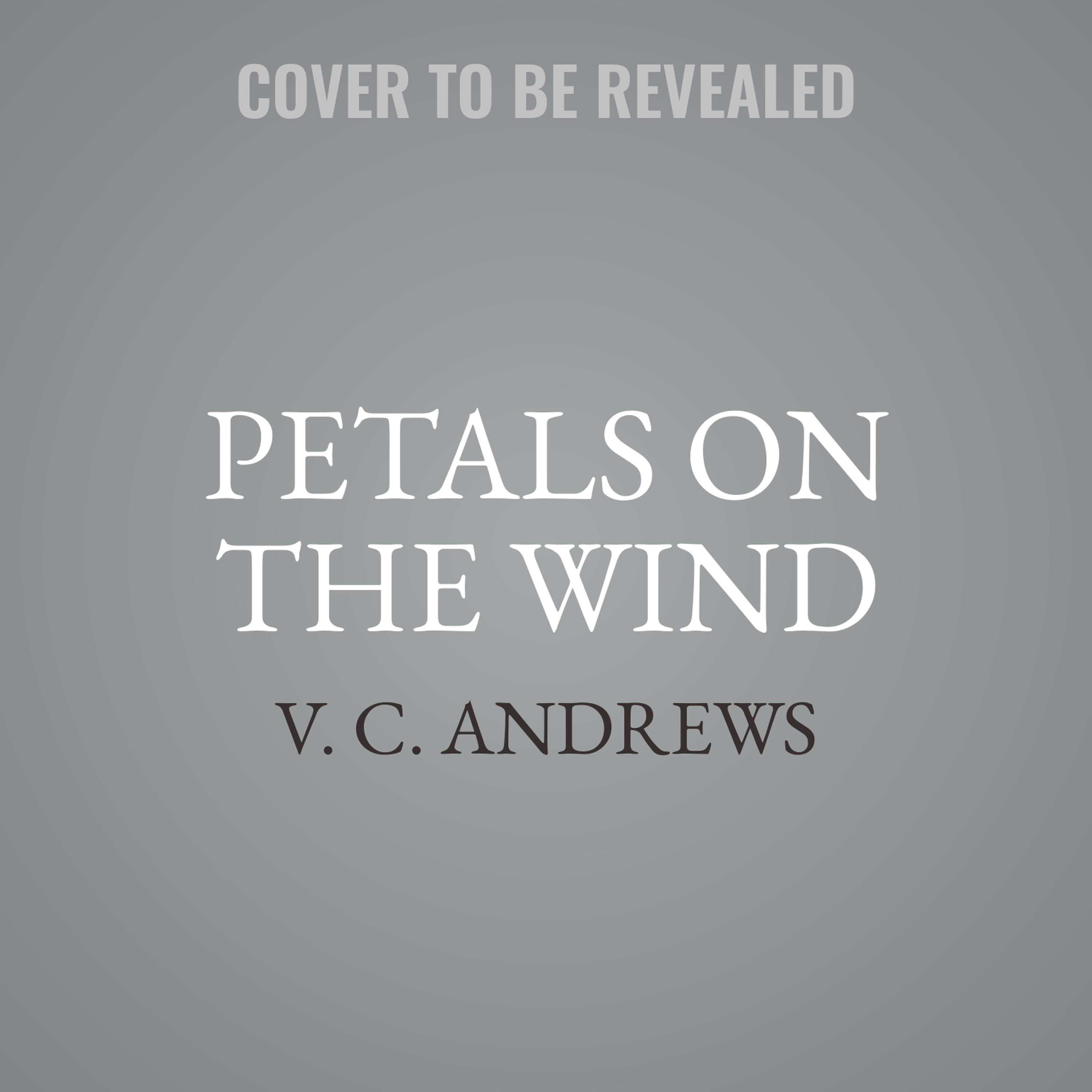 Petals on the Wind Audiobook Listen Instantly!