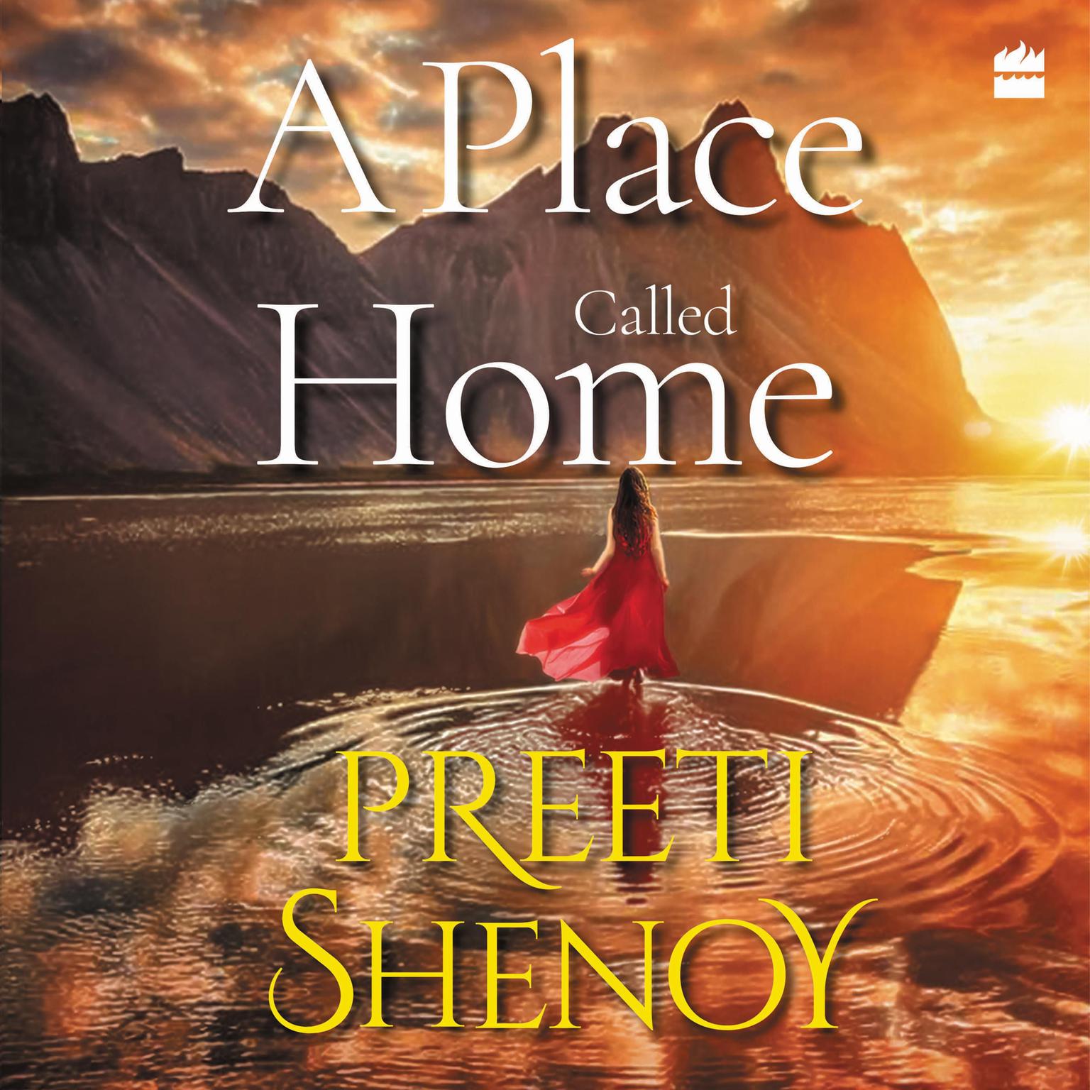 A Place Called Home Audiobook by Preeti Shenoy
