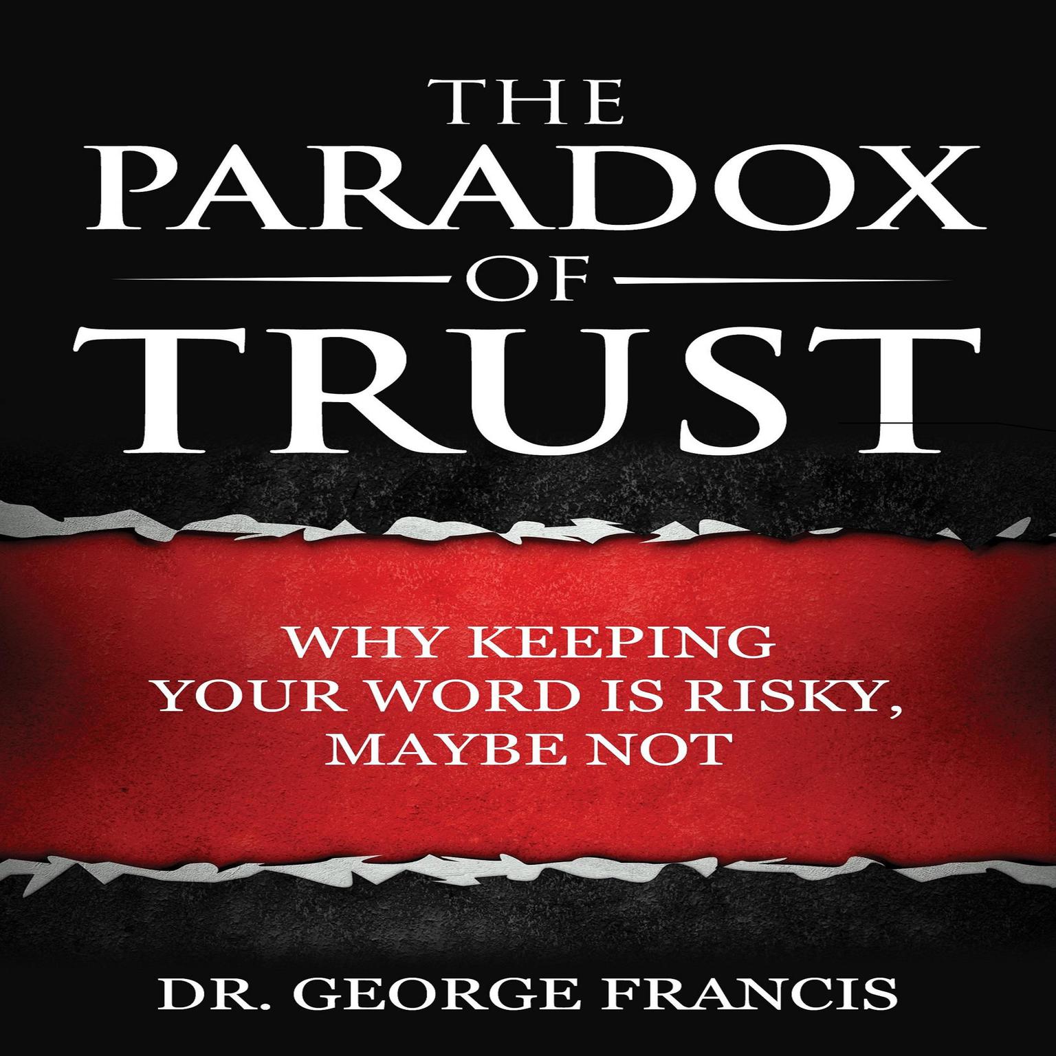 The Paradox of Trust - Audiobook | Listen Instantly!