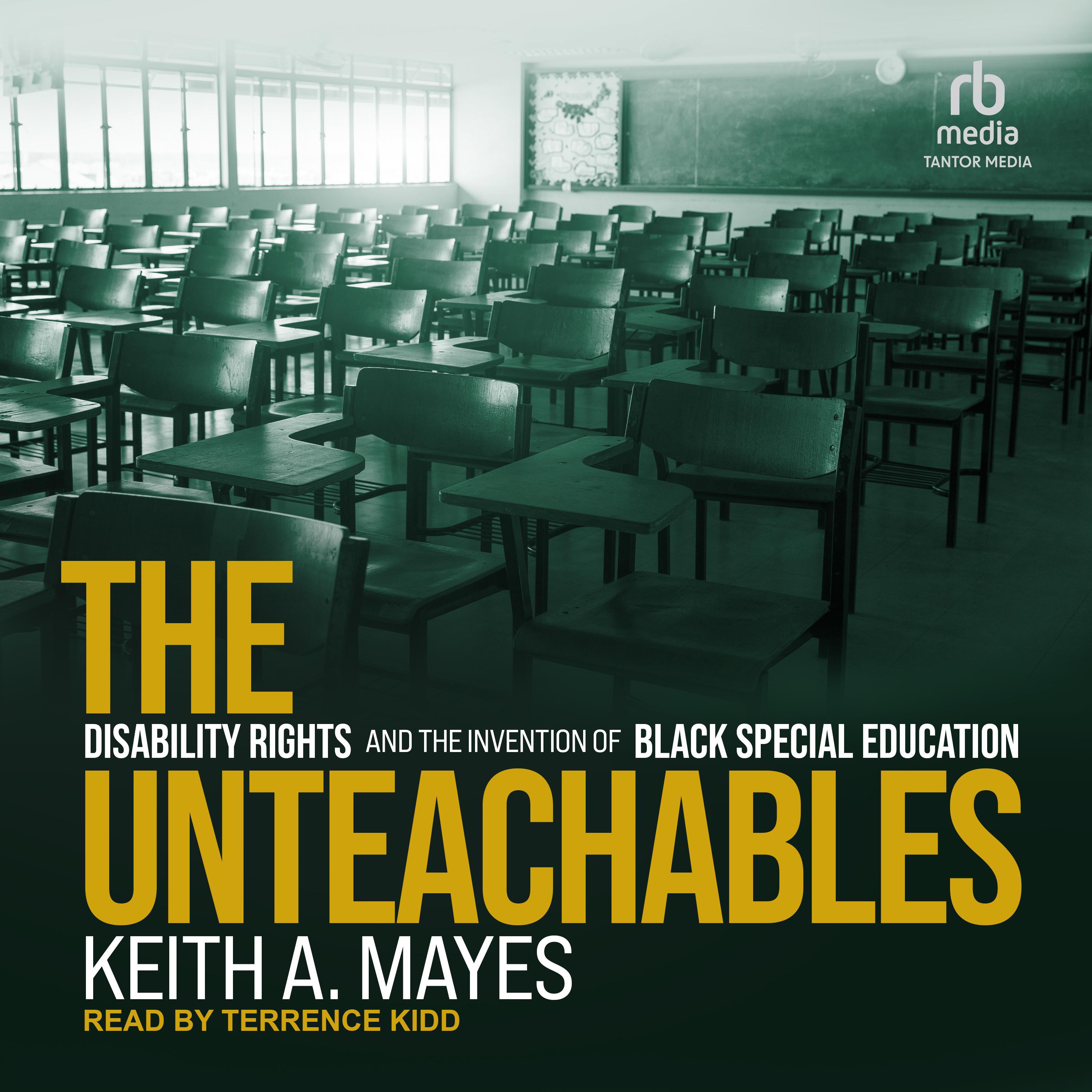 The Unteachables Audiobook by Keith A. Mayes