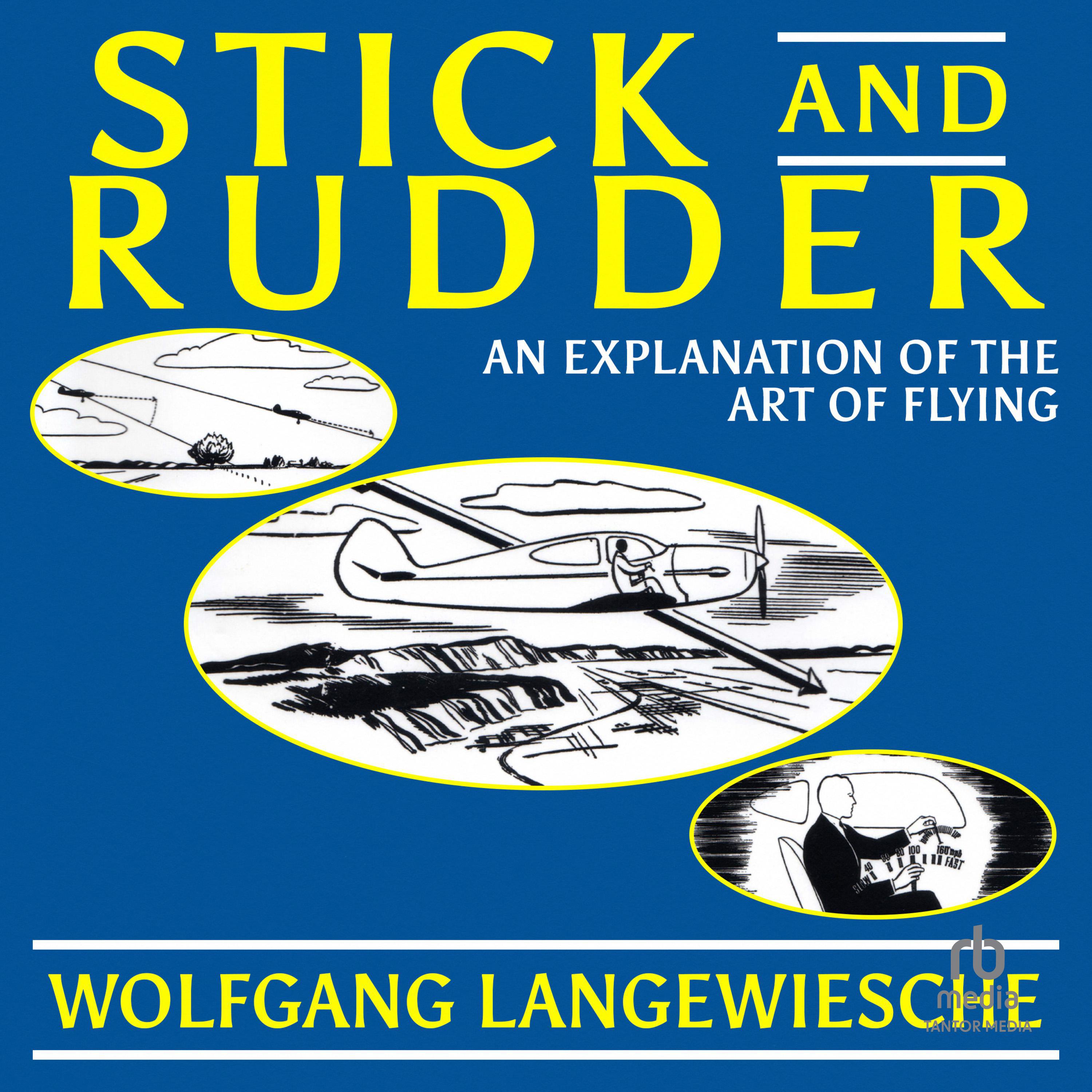 Stick and Rudder Audiobook by Wolfgang Langewiesche