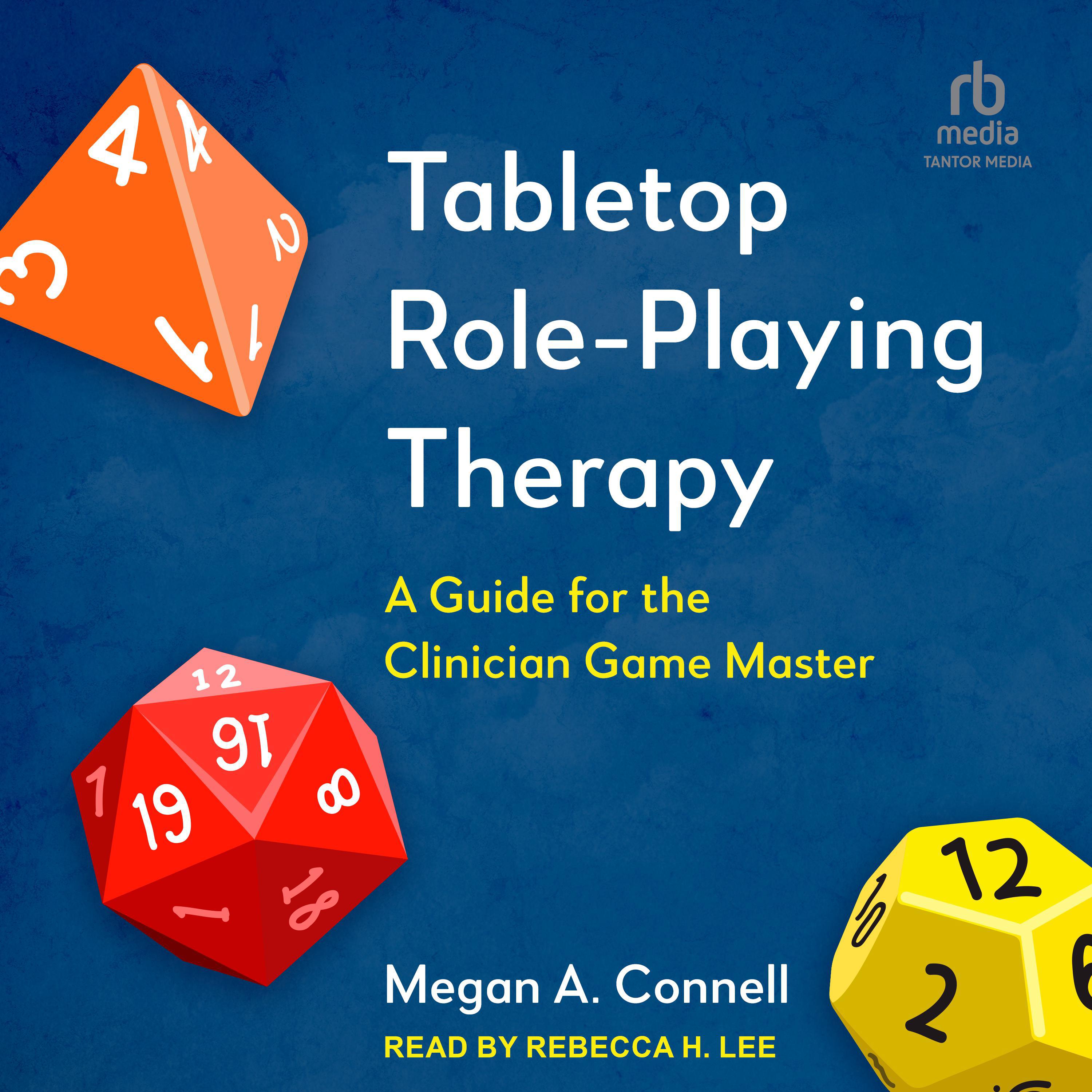 Tabletop RolePlaying Therapy Audiobook by Megan A. Connell