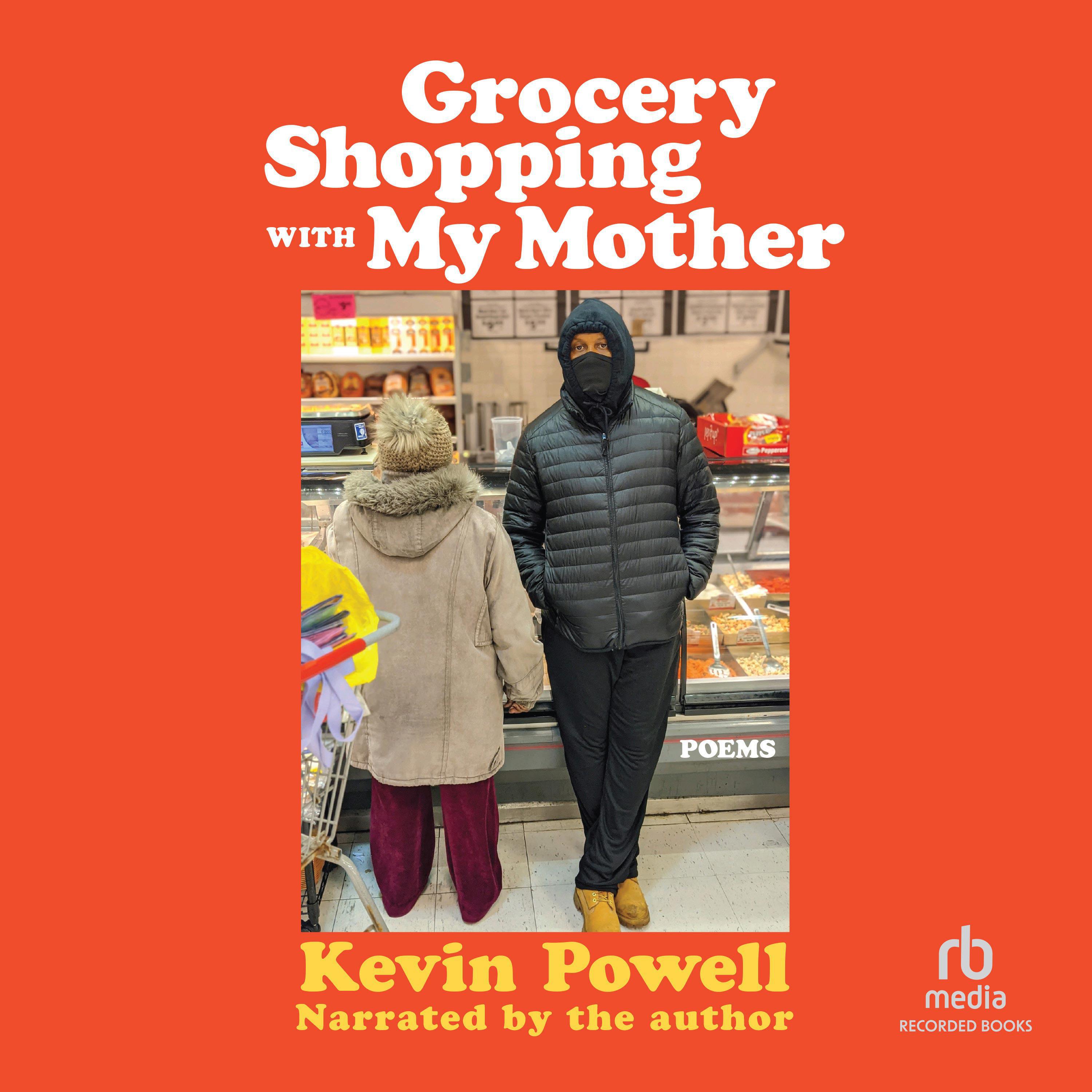 Grocery Shopping With My Mother Audiobook by Kevin Powell