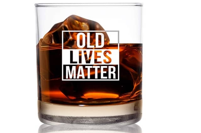 Old Lives Matter Whiskey Scotch Glass