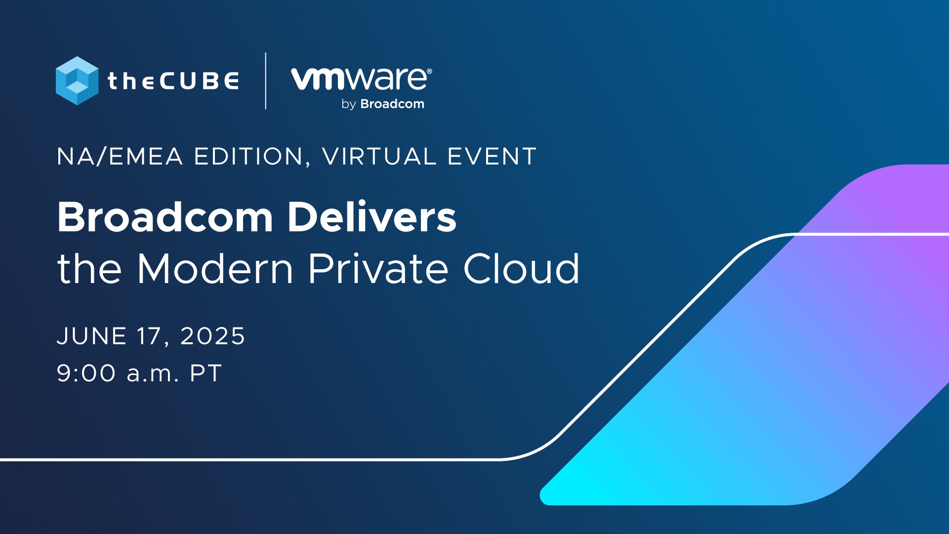 Broadcom Delivers the Modern Private Cloud, NA/EMEA