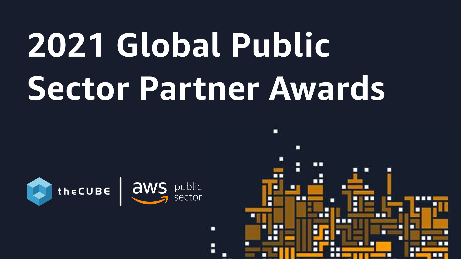 theCUBE AWS Global Public Sector Partner Awards 2021
