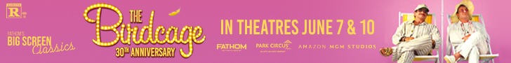 Fathom’s Big Screen Classics. The Birdcage: 30th Anniversary. In theatres June 7 & 10. Rated R. Fathom Entertainment. Park Circus. AMAZON MGM STUDIOS.