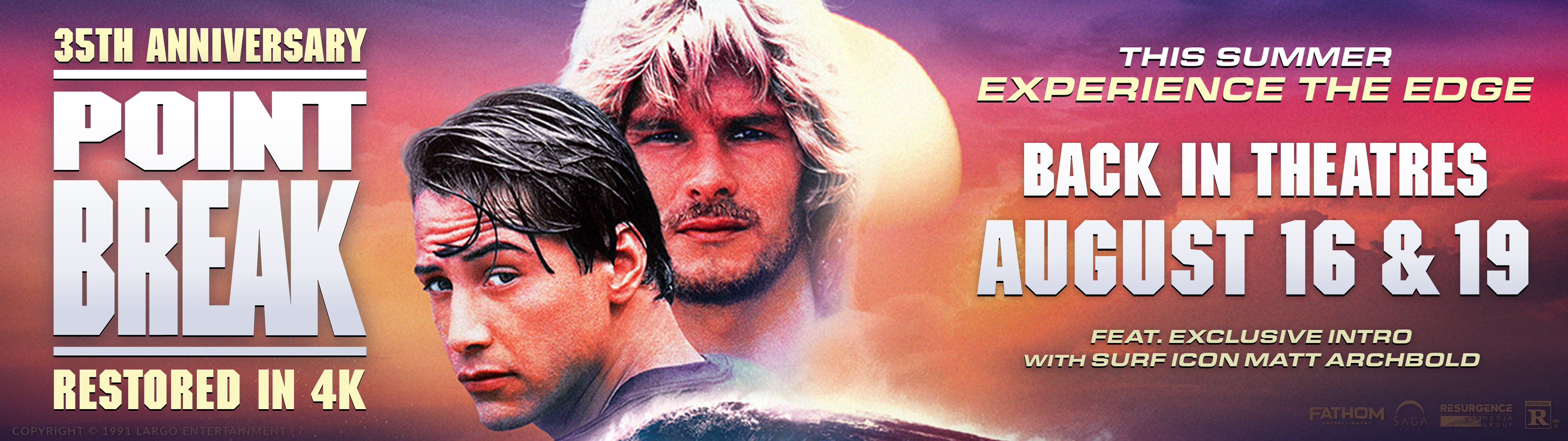 POINT BREAK - 35th Anniversary. Restored in 4K. This summer experience the edge! Back in Theatres August 16 & 19