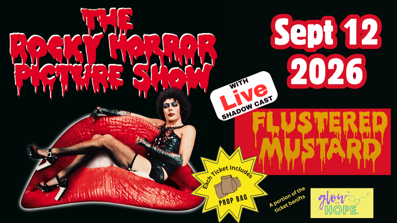 poster for Rocky Horror Picture Show at the Lincoln with Flustered Mustard shadow cast