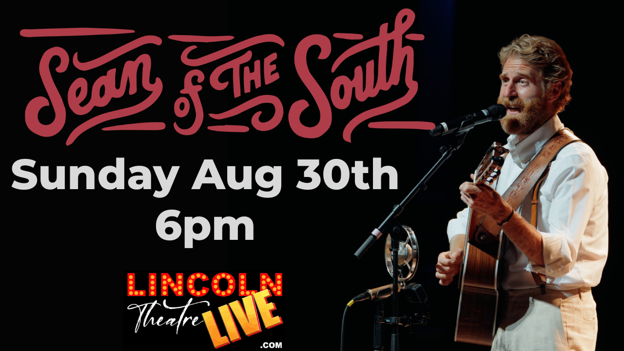 Poster for Sean of the South at the Lincoln Theatre Aug 30