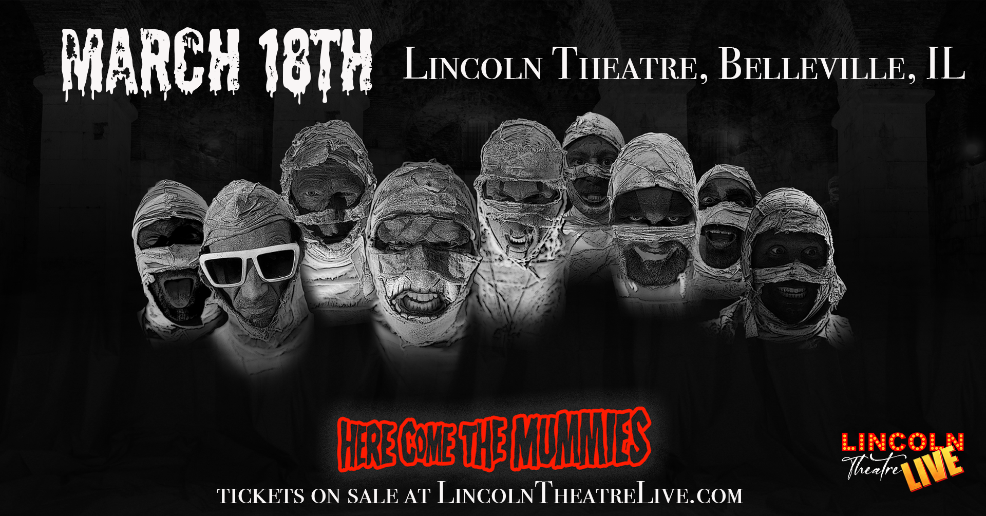 Poster for Here Come The Mummies at the Lincoln on March 18 2027