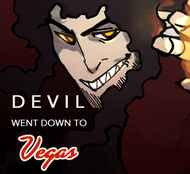 Devil Went Down to Vegas