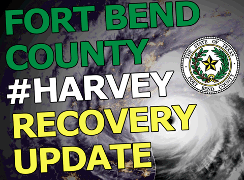 Fort Bend County #Harvey Recovery Update