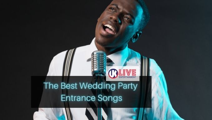 Best Wedding Party Entrance Songs