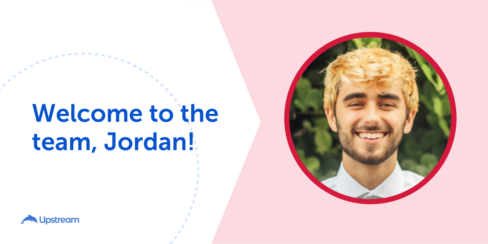 Welcome Jordan Mitchell to Upstream!