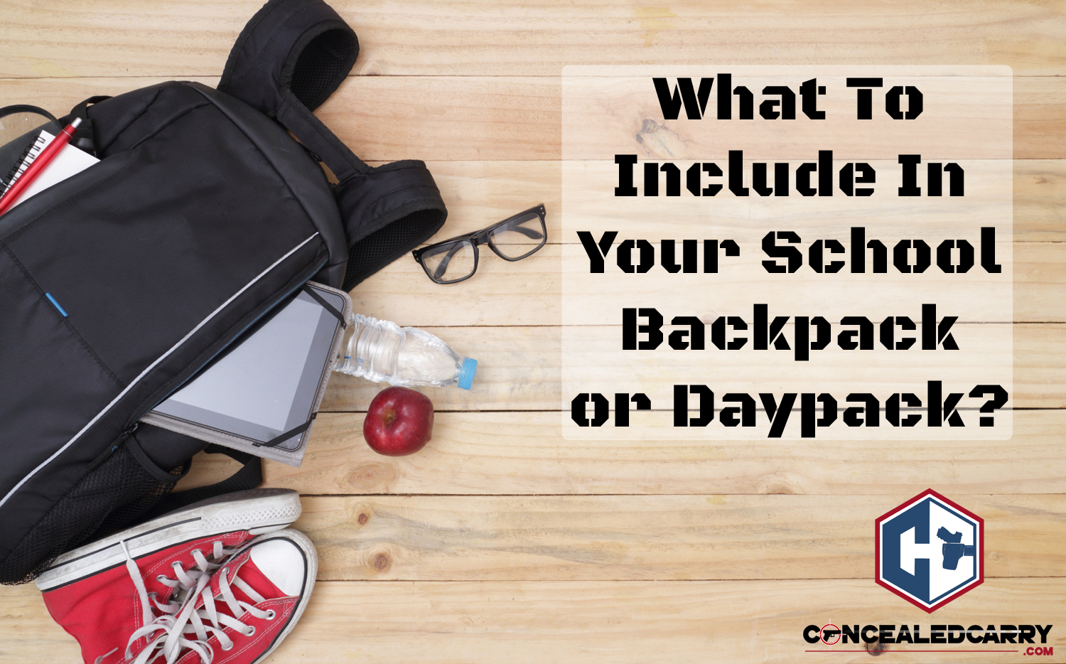 What To Include In Your School Backpack Or Daypack » Concealed Carry Inc