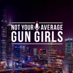 Women Are Loving Not Your Average Gun Girls! Not Your Average Gun Girl