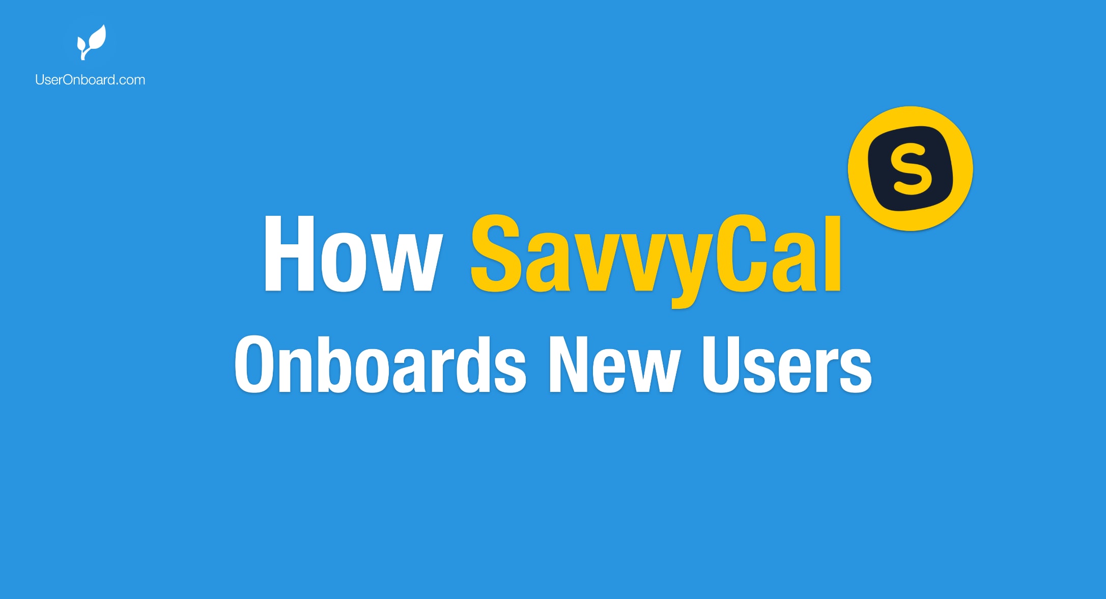 How SavvyCal Onboards New Users