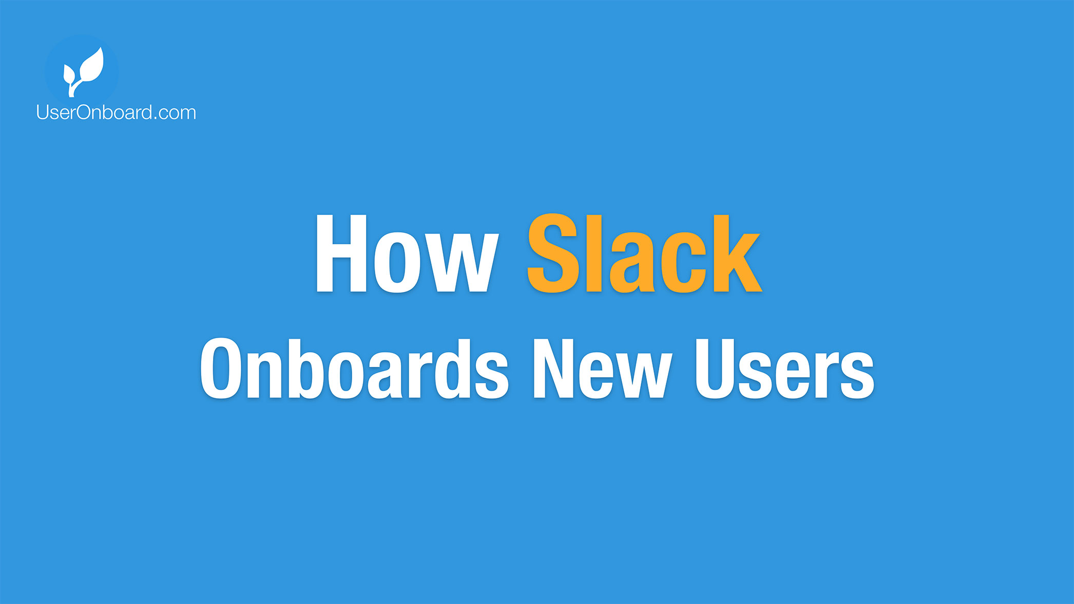 How Slack Onboards New Users | User Onboarding