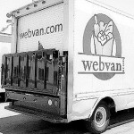 Webvan.com was a one-time grocery delivery company.