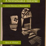 "A Sustainable Theatre: Jasper Deeter at Hedgerow" by Barry Witham, UW professor of drama